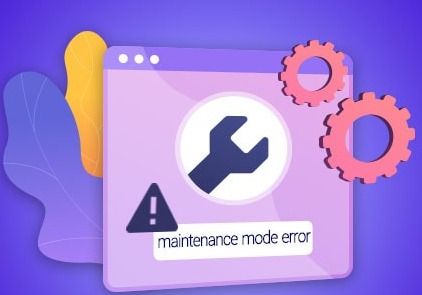 خطای Maintenance Mode وردپرس + علت به وجود آمدن این خطا