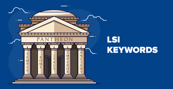 کلمات کلیدی LSI چیست و چه اثری در سئو دارد